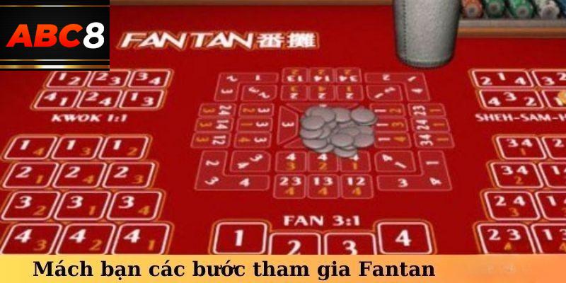 3 bước để tham gia giải trí Fantan tại thương hiệu ABC8 