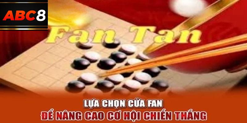 Chơi game Fantan tại nhà cái nên đầu tư vào cửa Fan