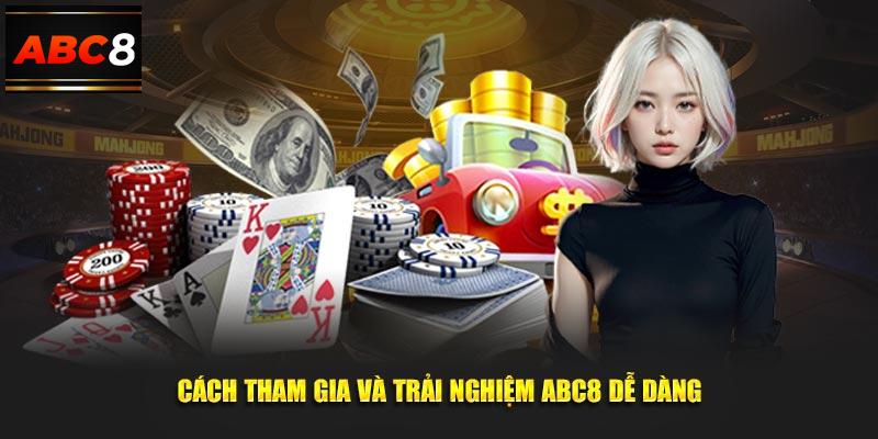 Cách tham gia và trải nghiệm ABC8 dễ dàng