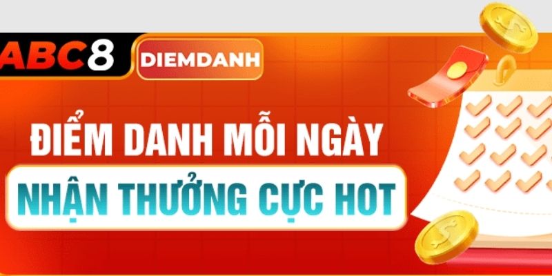 Hội viên không quên tham gia khuyến mãi ABC8 điểm danh mỗi ngày