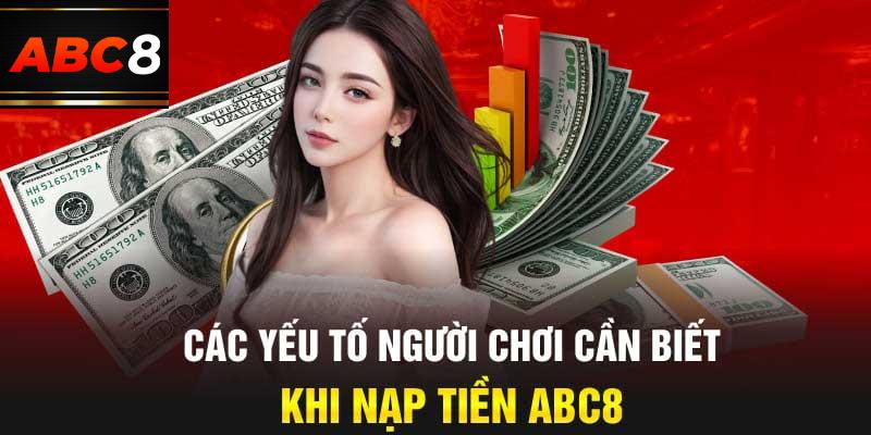 Tổng hợp top ưu điểm Nạp tiền ABC8