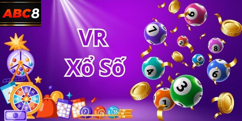 VR Xổ Số - Trải nghiệm đánh đề thực tế ảo hấp dẫn, chân thực